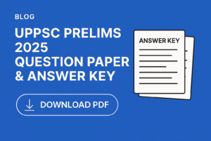 UPPSC Prelims 2025 Question Paper PDF, Answer Key, Cut-off, Analysis ...